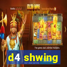 d4 shwing